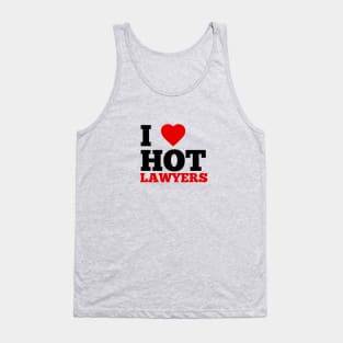 I Love Hot Lawyers Tank Top